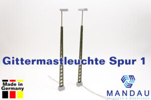 Spur 1 Gittermastlampe - Mast / Turmlampe u.A. für Märklin
